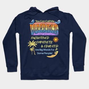 Call Me Woke - Beach Themed Hoodie